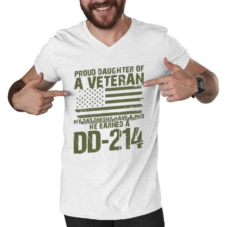Proud Daughter Of A Veteran My Dad Doesn't Have A Phd Dd214 Ver2 Men V-Neck Tshirt