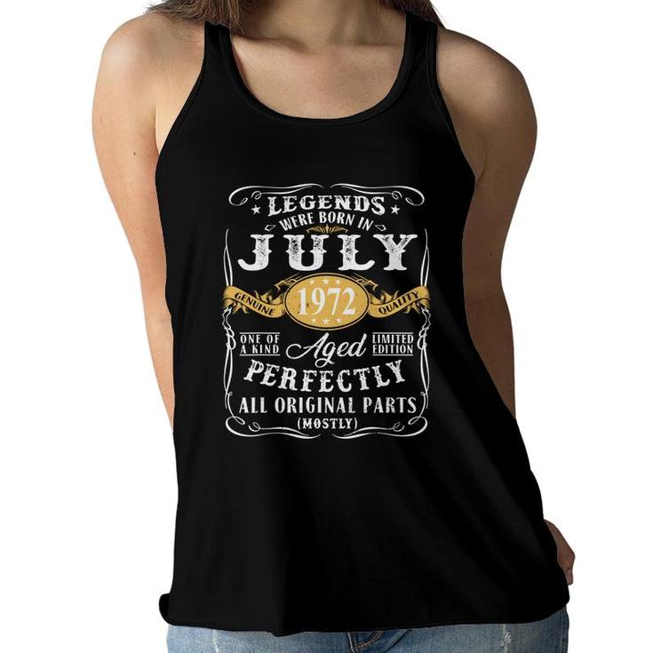 50Th Birthday Gift Legends Were Born In July 1972 Perfect Women Flowy Tank