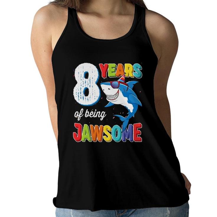 8 Years Old Boys Kids Jawsome Shark 8Th Birthday Women Flowy Tank