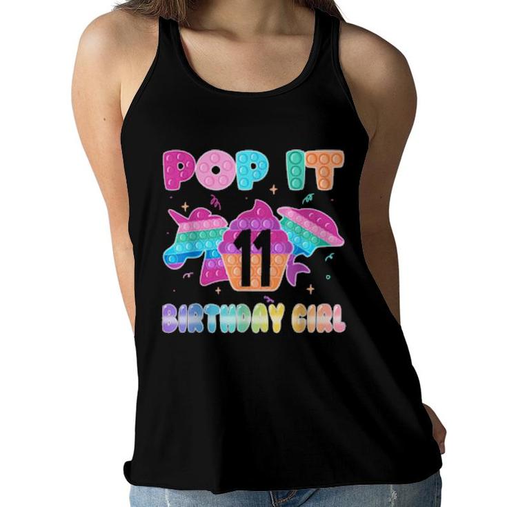 Birthday Girl Pop It 11 Unicorn Girls Boys Pop It 11Th  Women Flowy Tank