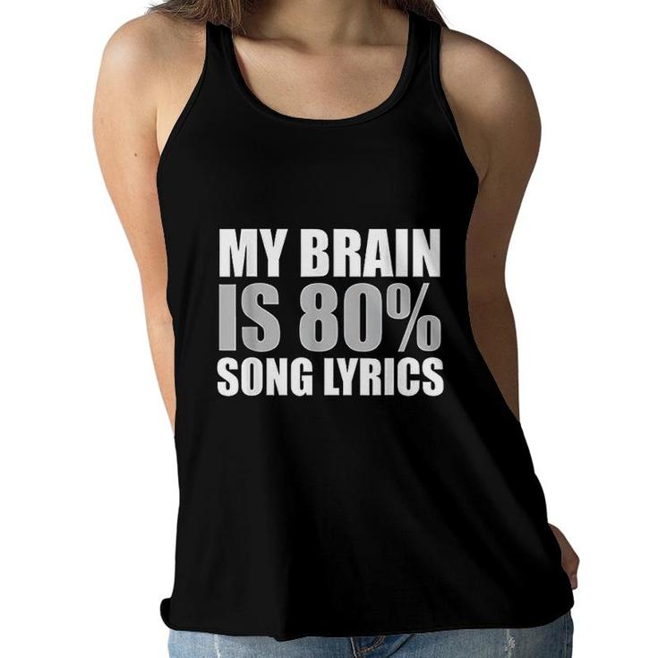 Funny My Brain Is 80 Percent Song Lyrics Gray Women Flowy Tank