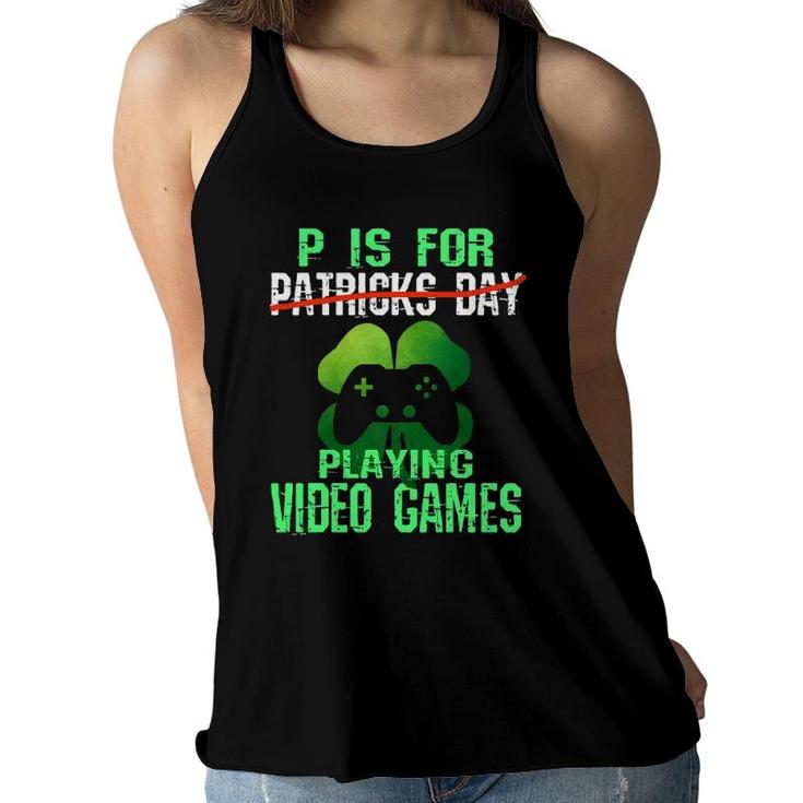 Funny St Patrick's Day Gamer P Is For Video Games Boys Kids Women Flowy Tank