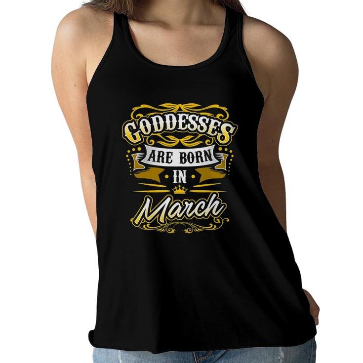 Goddesses Are Born In March Women's And Girls Tee Women Flowy Tank