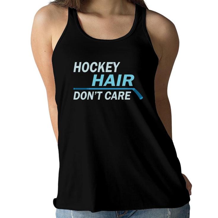 Hockey Hair Don't Care Messy Hair Player Men Women Kids Women Flowy Tank