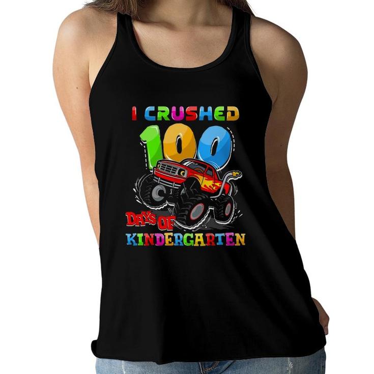 I Crushed 100 Days Of Kindergarten Monster Truck Teacher Boy Women Flowy Tank