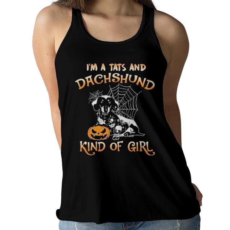 I'm A Tats And Dachshund Kind Of Girl, Tats And Dachshund , Dachshund Halloween  Women Flowy Tank