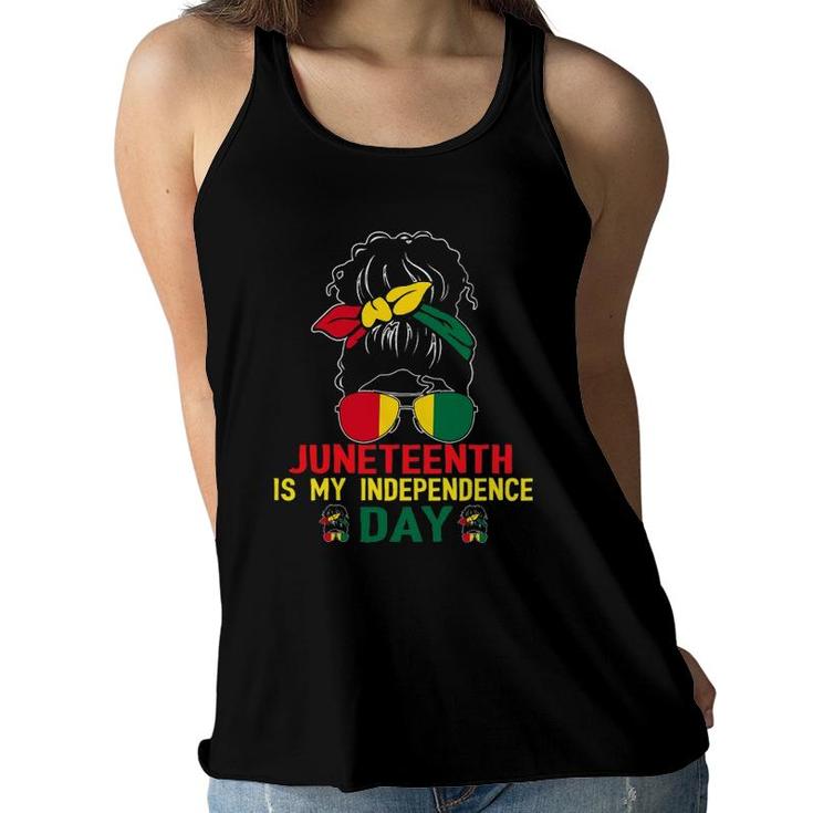 Juneteenth Is My Independence Day Black Girl Women Flowy Tank