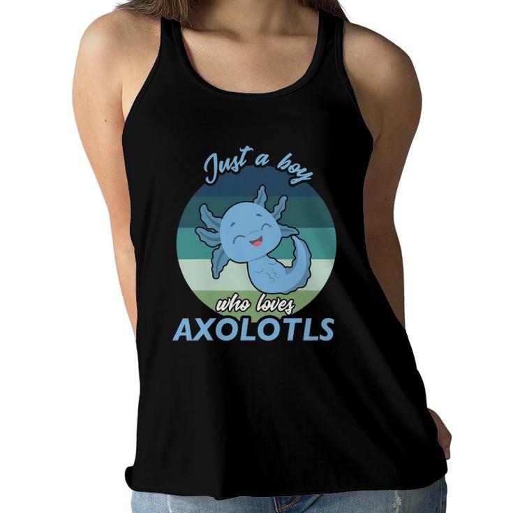 Just A Boy Who Loves Axolotl Women Flowy Tank