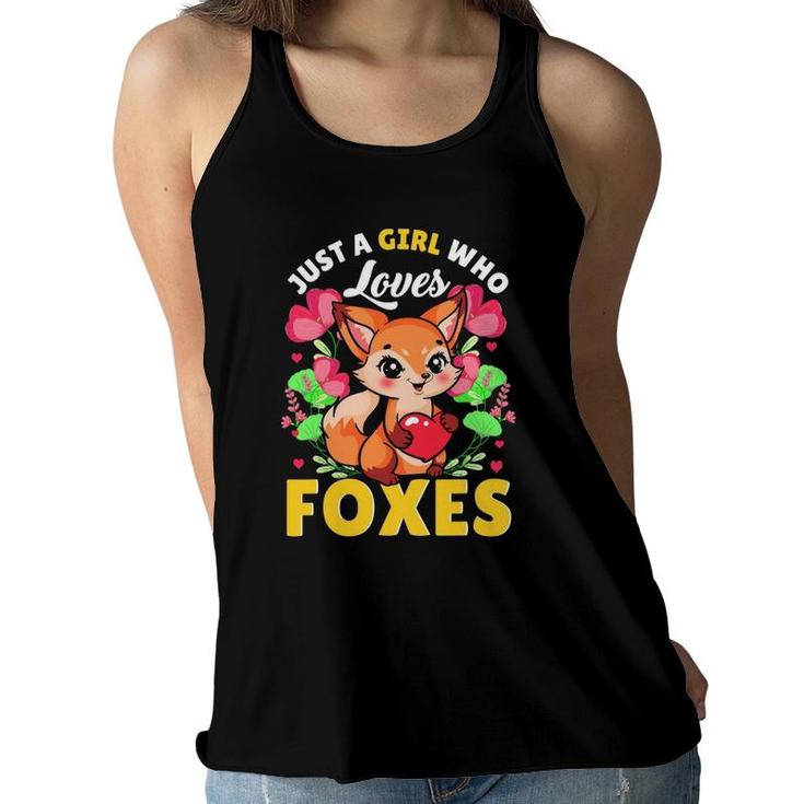 Just A Girl Who Loves Foxes Kid Teen Girls Funny Red Fox Women Flowy Tank