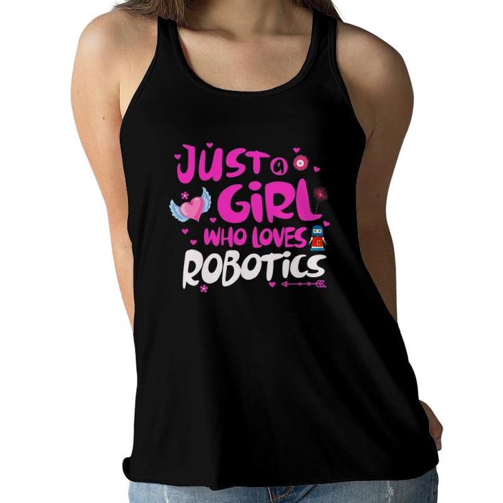 Just A Girl Who Loves Robotics Women Flowy Tank