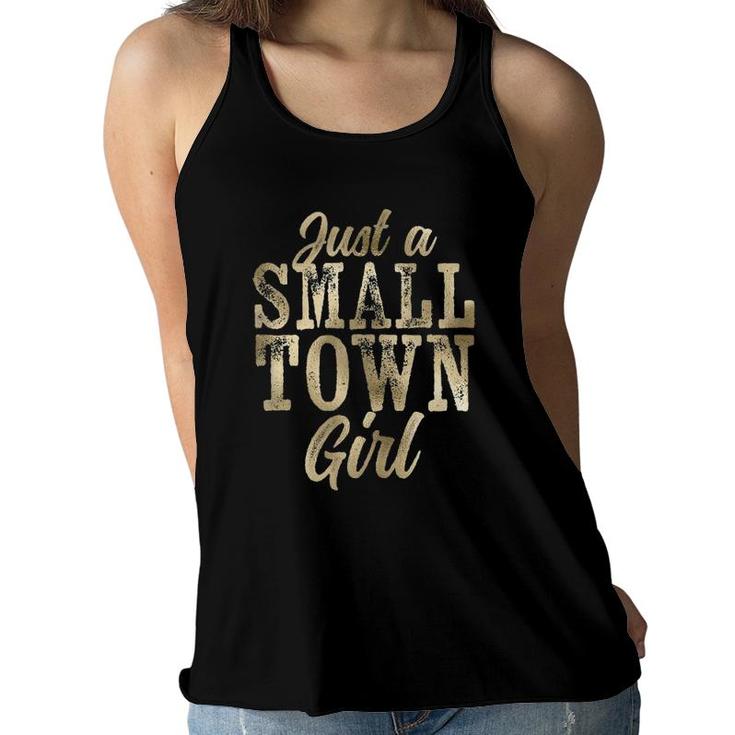 Just A Small Town Girl Rough Weathered Glam  Women Flowy Tank