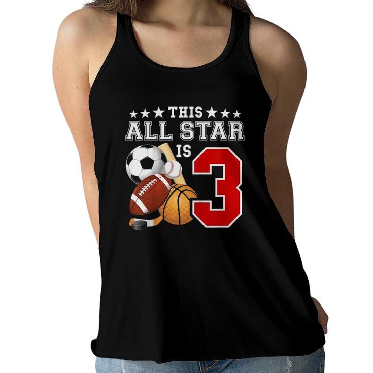 Kids 3 Years Old Sports Star Birthday Party All Sport 3Rd Gift Women Flowy Tank