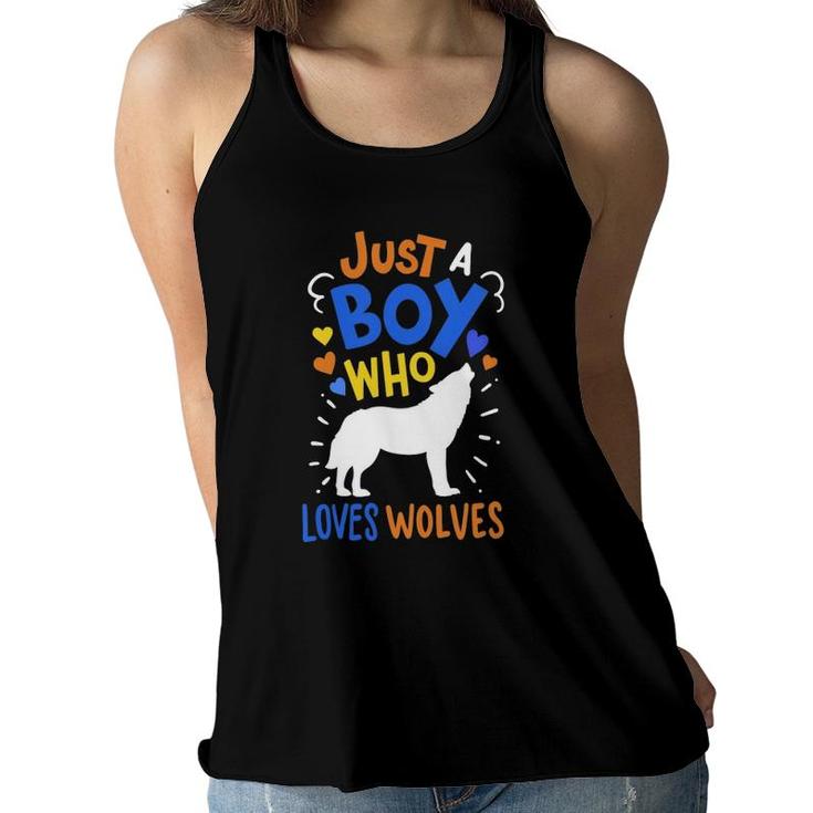 Kids Wolf Just A Boy Who Loves Wolves Gift Women Flowy Tank