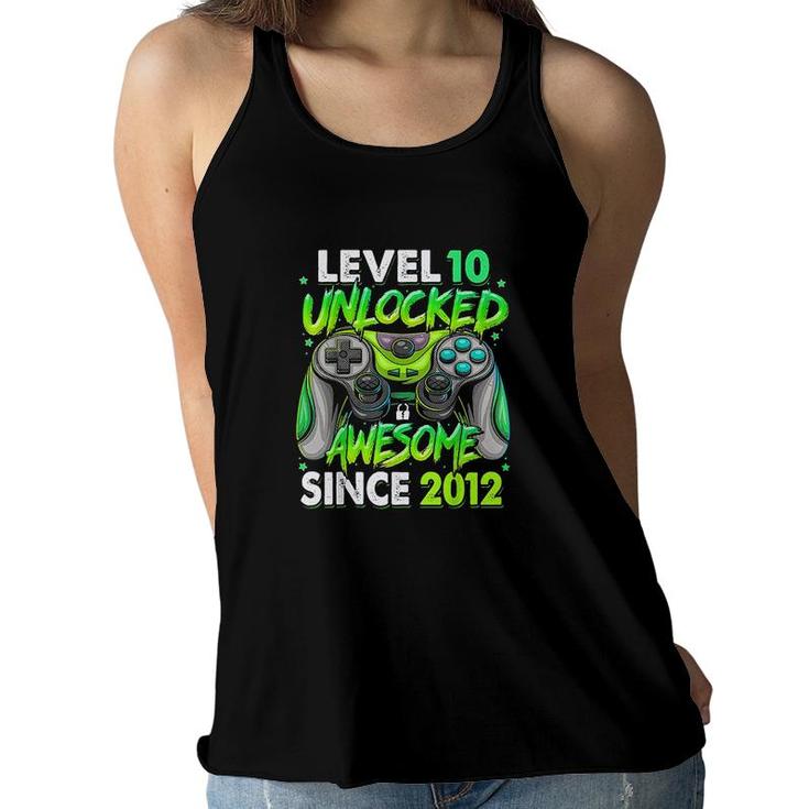 Level 10 Unlocked Awesome Since 2012 10th Birthday Gaming  Women Flowy Tank