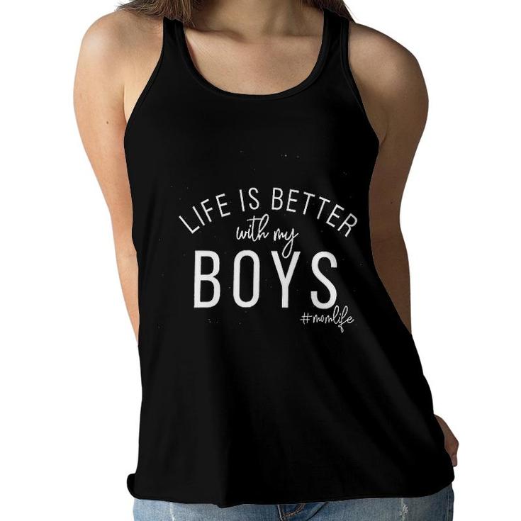 Life Is Better With My Boys Women Flowy Tank