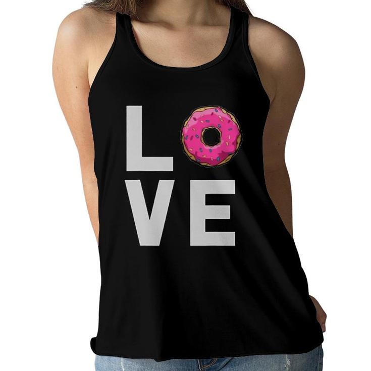 Love Pink Donut For Women,Men And Kids T Gift Women Flowy Tank