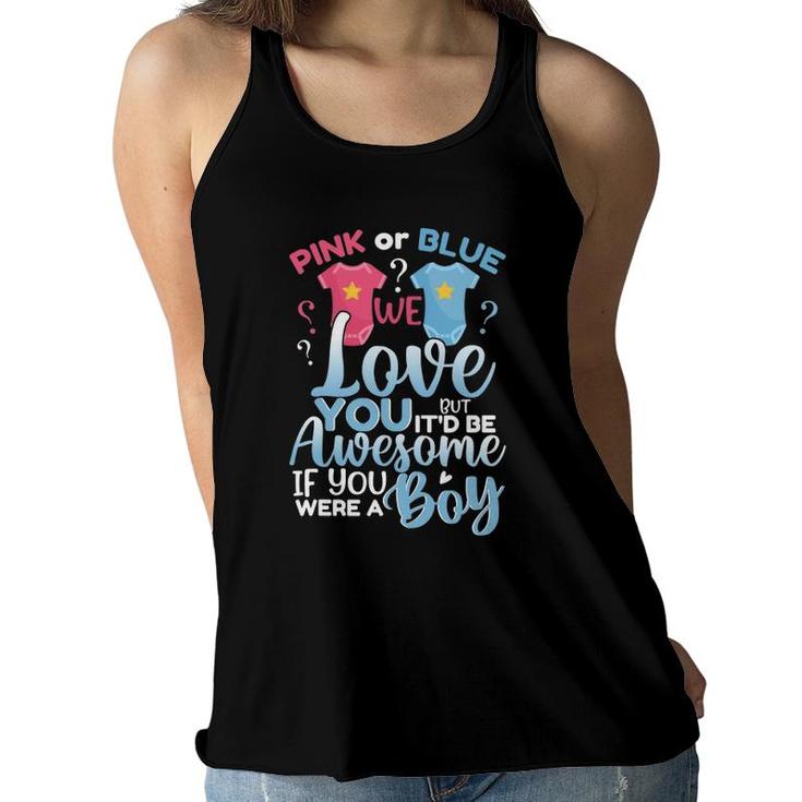 Pink Or Blue We Love You Team Boy Funny Gender Reveal Party Women Flowy Tank