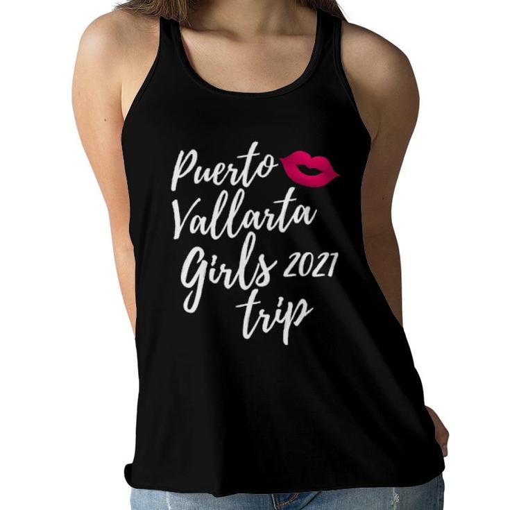 Puerto Vallarta Girls Trip 2021 Bachelorette Vacation Design  Women Flowy Tank