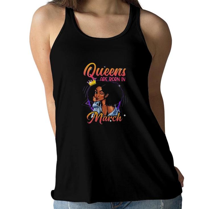 Queen Born In March March Girl Women Flowy Tank