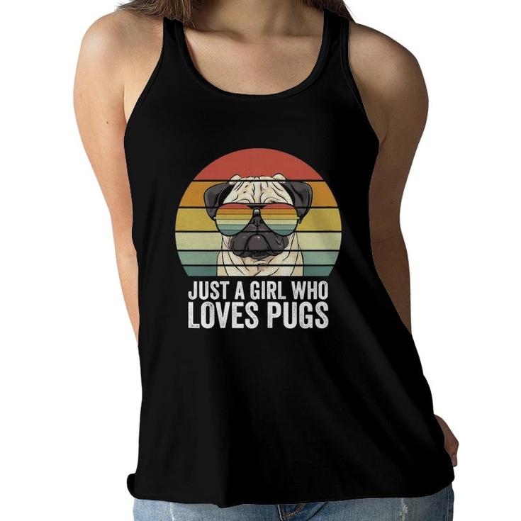 Retro Just A Girl Who Loves Pugs  Funny Pug Dog Gifts Women Flowy Tank