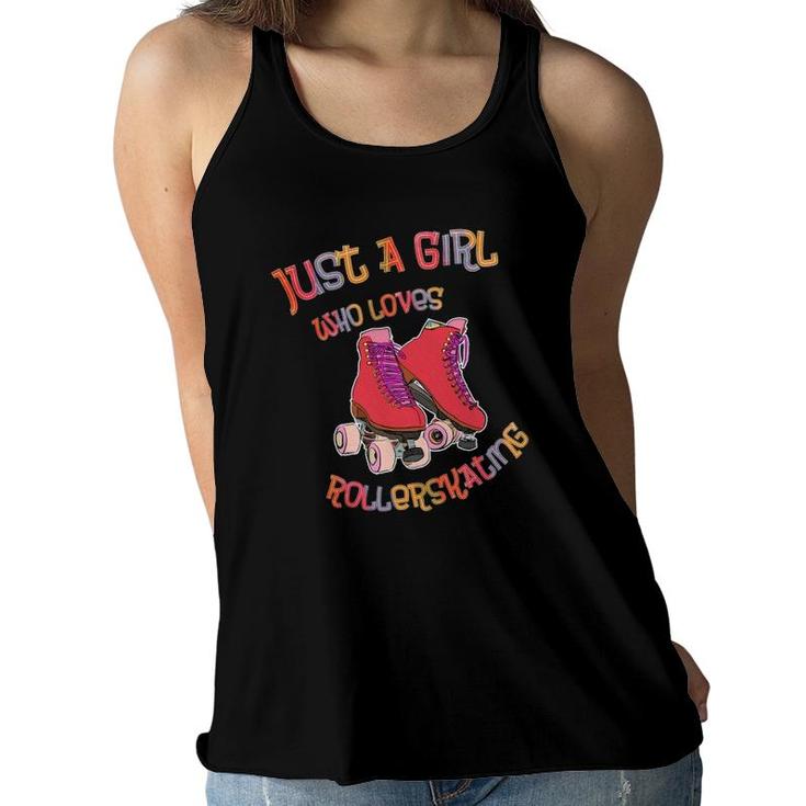 Roller Skates - Just A Girl Who Loves Roller Skating - Skate Women Flowy Tank