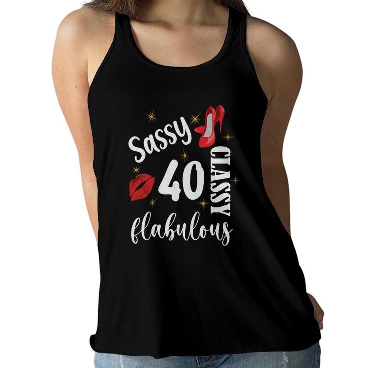 Sassy Classy Fabulous 40 Girl Happy 40Th Birthday Women Flowy Tank