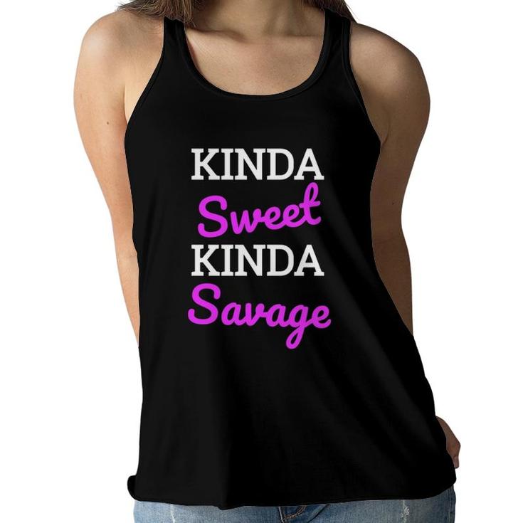 Savage Top For Teen Girls Kinda Sweet Kinda Savage Women Flowy Tank