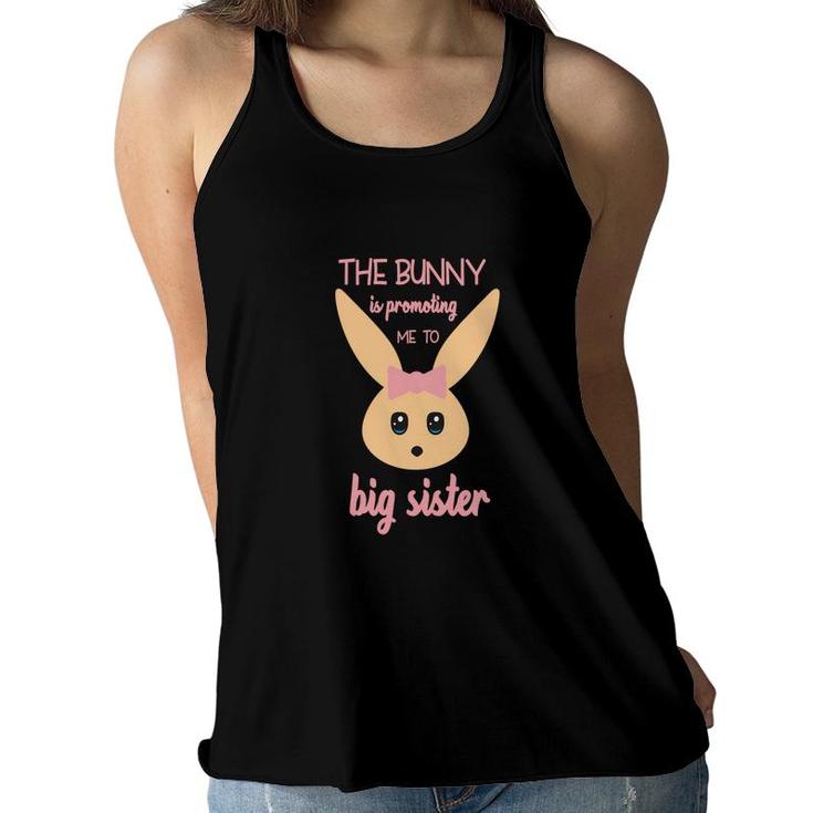 The Bunny Is Promoting Me To Big Sister Pink Easter Pregnancy Announcement Women Flowy Tank