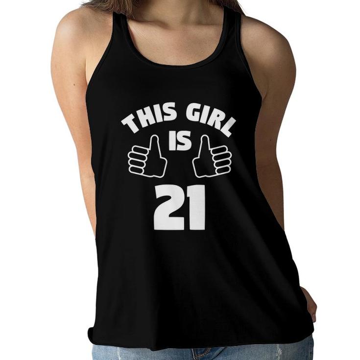 This Girl Is 21 Years Old 21St Birthday Gift Girls Women Flowy Tank