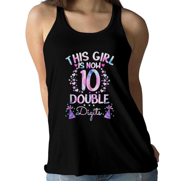 This Girl Is Now 10 Double Digits-Tie Dye 10Th Birthday Gift Tank Top Women Flowy Tank