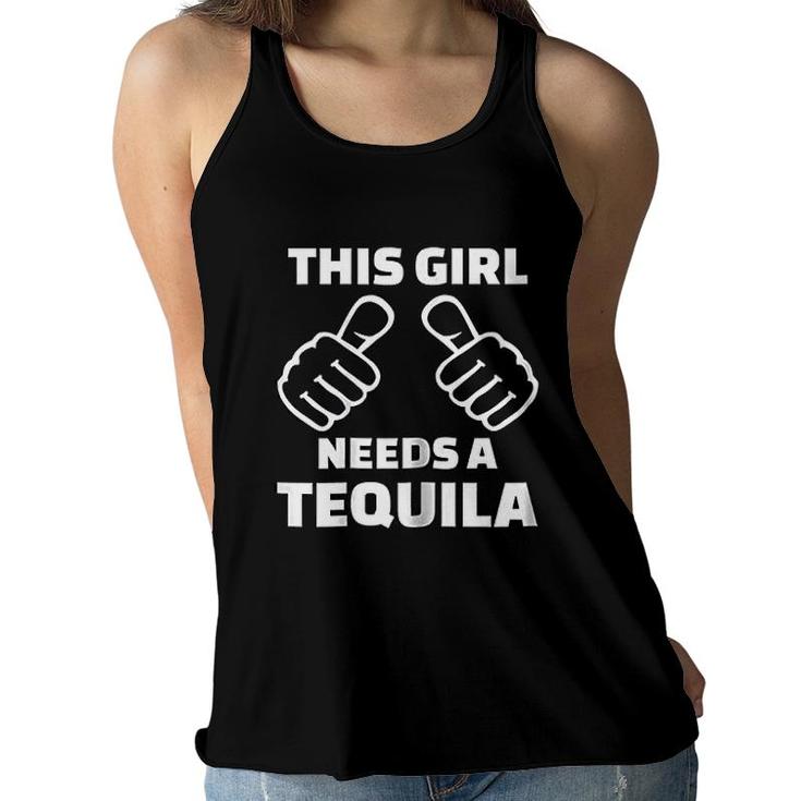 This Girl Needs A Tequila Women Flowy Tank