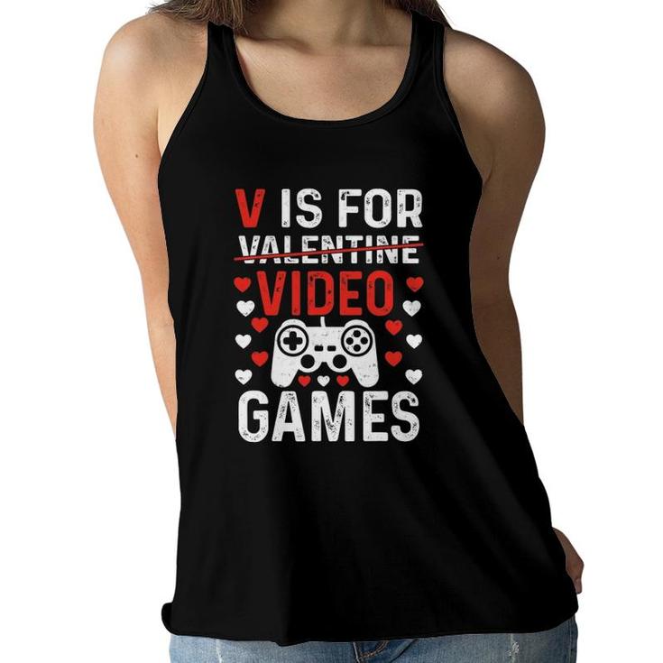 V Is For Video Games Valentine's Day Video Gamer Boy Men Women Flowy Tank