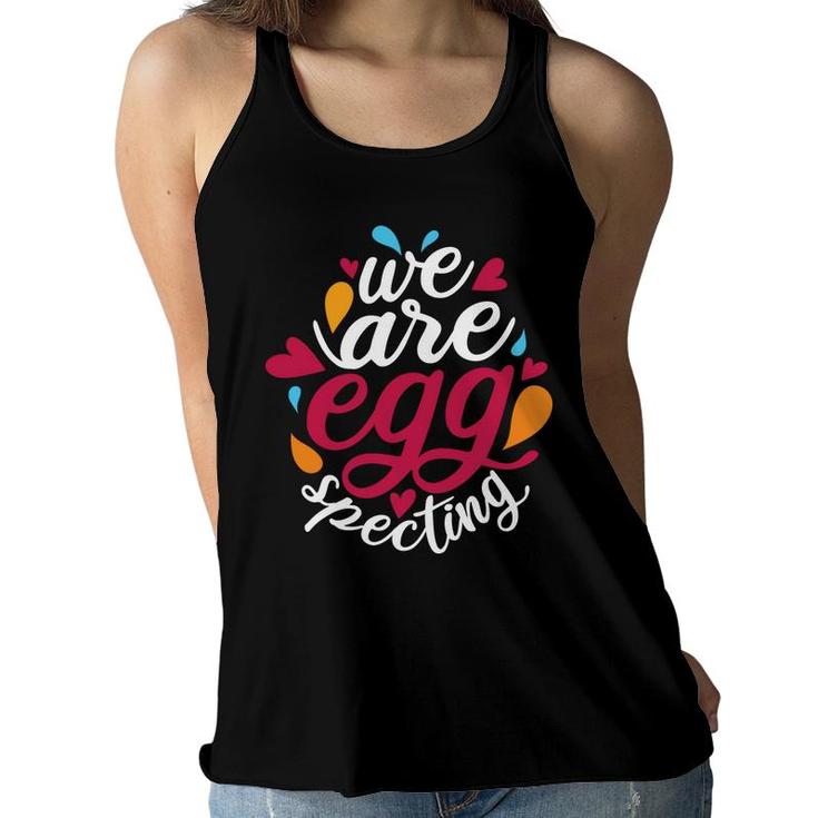 We Are Egg Specting Egg Hunting Easter Pregnancy Announcement Women Flowy Tank