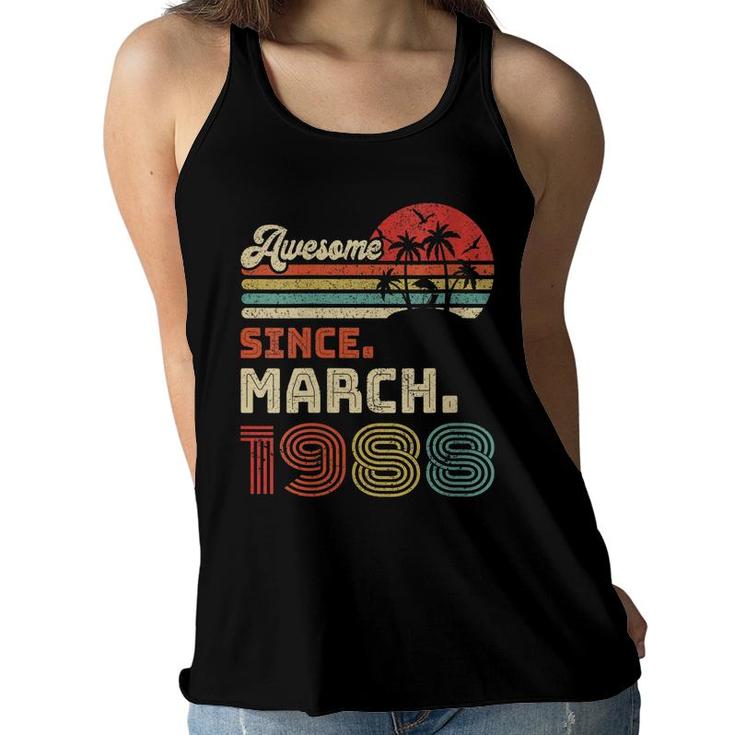 Womens 34 Year Old Awesome Since March 1988 34Th Birthday  Women Flowy Tank