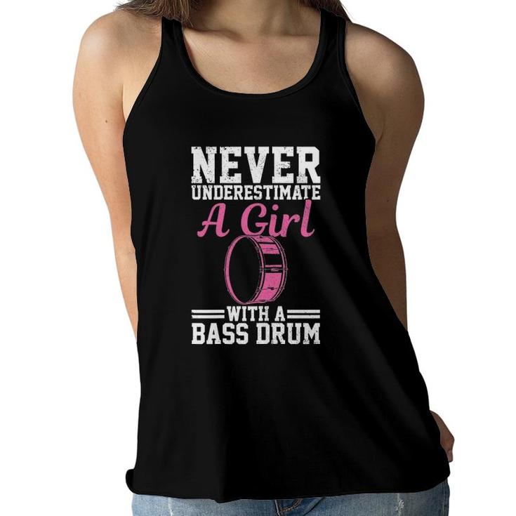 Womens Bass Drum Marching Band Never Underestimate Girl Funny Gift Women Flowy Tank