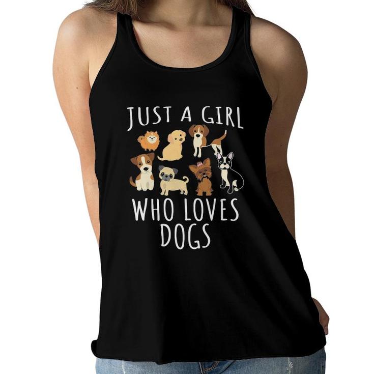 Womens Just A Girl Who Loves Dogs - Funny Puppy  Women Flowy Tank
