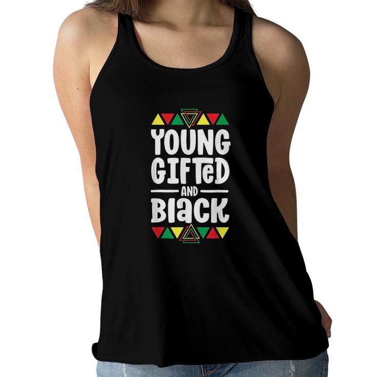 Young Gifted And Black For Kids  African  Women Flowy Tank