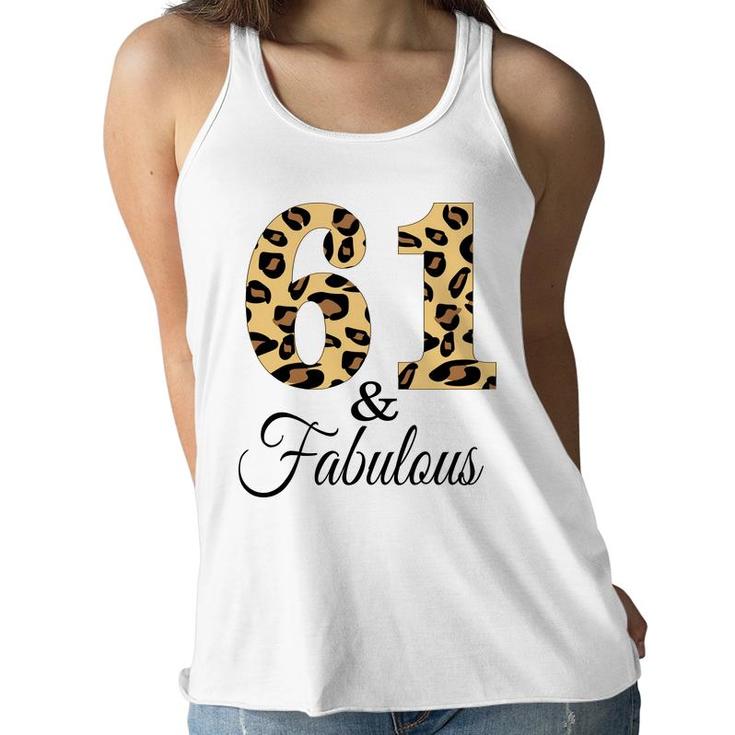 61 And Fabulous Leopard Pattern Happy 61Th Birthday Women Flowy Tank