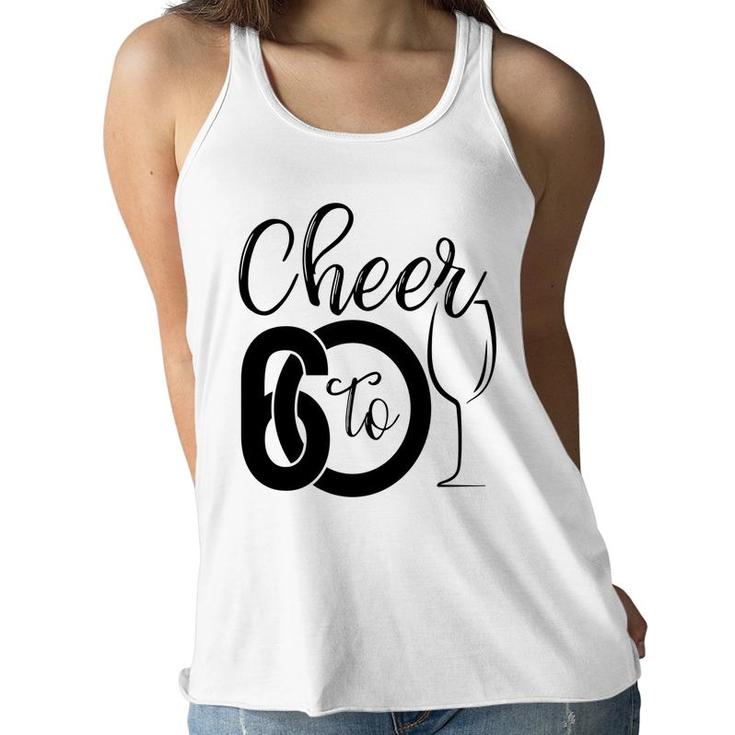 Cheer To 60 60Th Birthday Party Cute Women Flowy Tank
