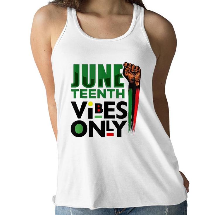 Juneteenth Vibes Only Celebrate Freedom Black Men Women Kids  Women Flowy Tank
