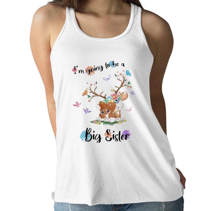 Kids I'm Going To Be A Big Sister 2022 Baby Announcing Pregnancy Women Flowy Tank