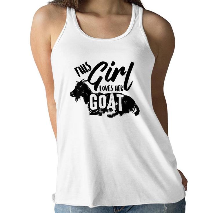 This Girl Lovers Her Goats Cute Goat Lady Funny Farmer Gift Raglan Baseball Tee Women Flowy Tank