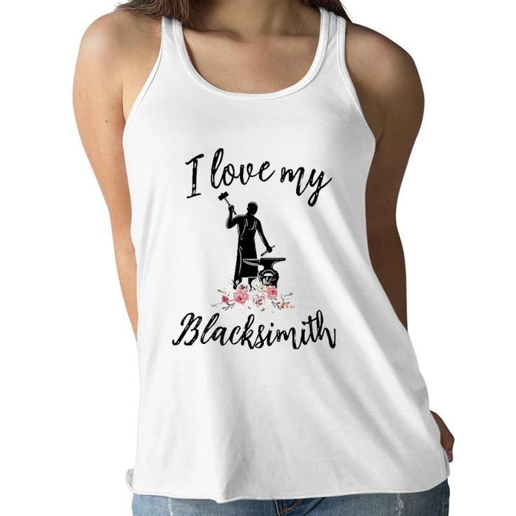 Womens I Love My Blacksmith Funny Blacksmith Wife Girlfriend Women Flowy Tank