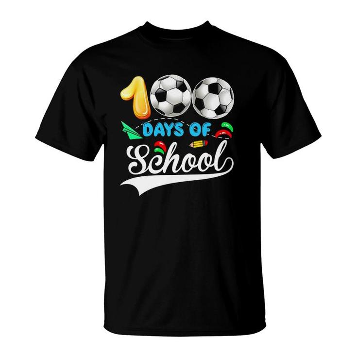 100Th Day Of School Soccer Lover 100 Days Of School Sport T-Shirt