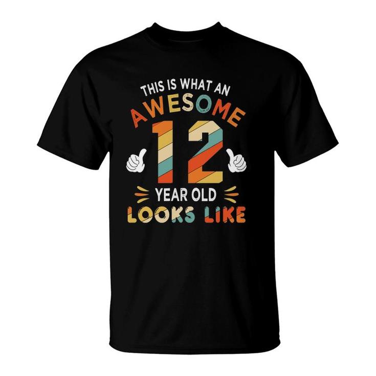 12Th Birthday Gifts For 12 Years Old Awesome Looks Like  T-Shirt