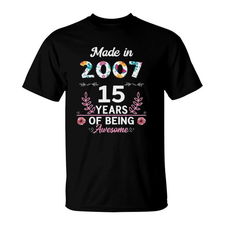 15 Years Old Gifts 15Th Birthday Born In 2007 Women Girls T-Shirt