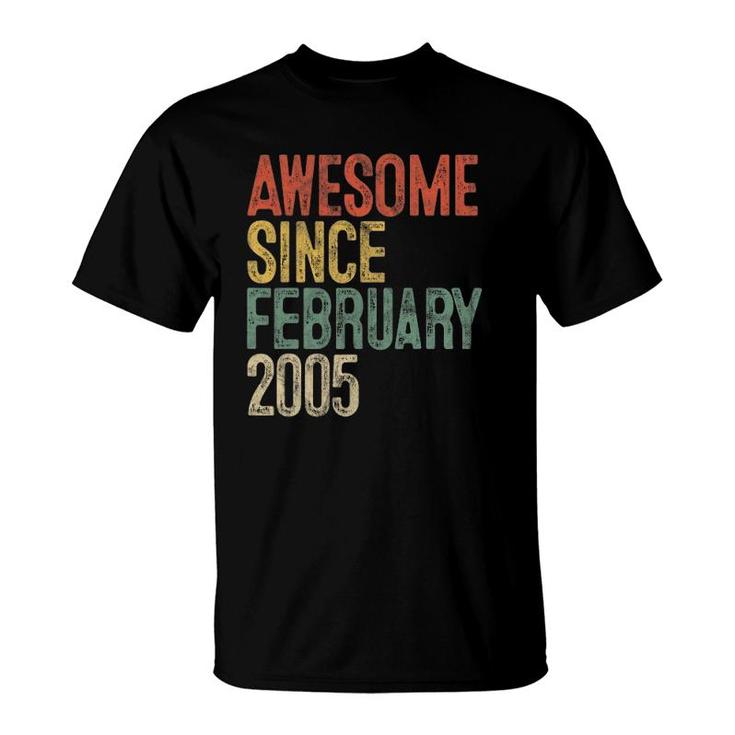 17Th Birthday Gifts Awesome Since February 2005 17 Years Old T-Shirt