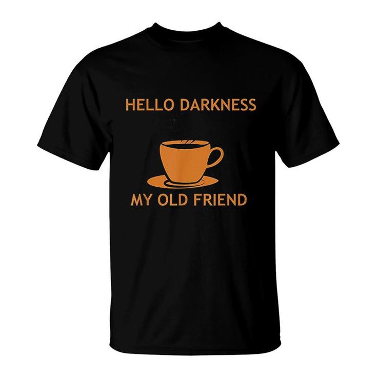 Funny Coffee Hello Darkness My Old 