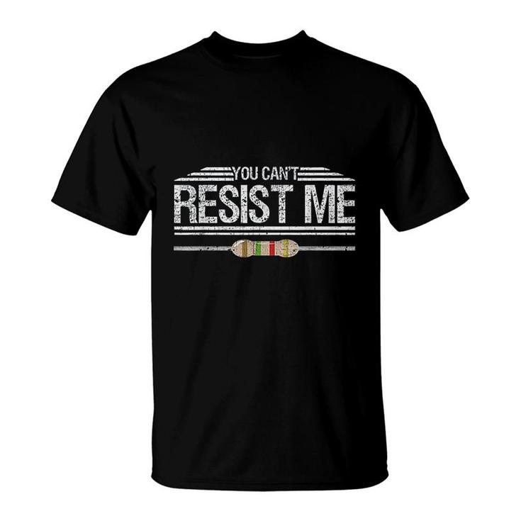 Electrician You Cant Resist Me Funny Electrical Engineer T-Shirt ...