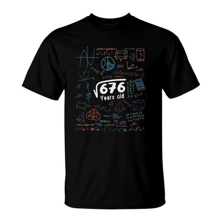 26 Years Old Men Women 26Th Birthday Gift Square Root Of 676 Ver2 T-Shirt